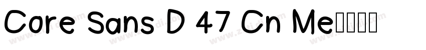 Core Sans D 47 Cn Me字体转换